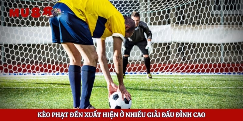 Kèo Phạt Đền – Phân Tích Từ Chiến Thuật Đến Diễn Biến Thực Tế 4 Kèo phạt đền xuất hiện ở nhiều giải đấu đỉnh cao