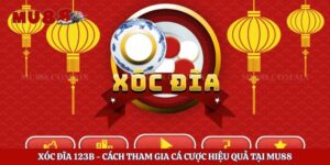 Xóc Đĩa 123b - Cách Tham Gia Cá Cược Hiệu Quả Tại Mu88 6 Xóc Đĩa 123b – Cách Tham Gia Cá Cược Hiệu Quả Tại Mu88